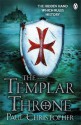 The Templar Throne - Paul Christopher