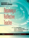 Becoming a Reflective Teacher (Classroom Strategies) - Robert J. Marzano, Tina Boogren