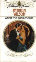 When The Gods Choose - Patricia Wilson