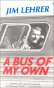 A Bus of My Own - Jim Lehrer