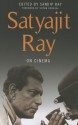 Satyajit Ray on Cinema - Satyajit Ray, Sandip Ray, Shyam Benegal