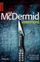 Vatermord: Thriller (Knaur TB) (German Edition) - Val McDermid, Doris Styron