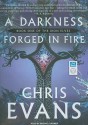 A Darkness Forged in Fire: Book One of the Iron Elves - Chris Evans, Michael Kramer