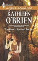 The Ranch She Left Behind - Kathleen O'Brien