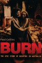 Burn: The Epic Story of Bushfire in Australia - Paul Collins