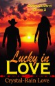 Cook County: Lucky In Love - Crystal-Rain Love