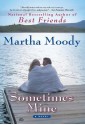 Sometimes Mine - Martha Moody