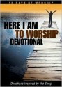 Here I Am to Worship Devotional: Devotions Inspired by the Song - Honor Books, Honor Book