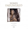 Women Empowered: Inspiring Change in the Emerging World - Phil Borges, Madeleine Albright