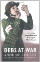 Debs At War - Anne de Courcy