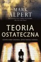 Teoria ostateczna - Mark Alpert