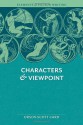 Characters & Viewpoint (Elements of Fiction Writing) - Orson Scott Card