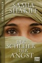 Der Schleier der Angst: Sie lebte in der Hölle bis die Angst vor dem Leben größer war als die Angst vor dem Tod. (German Edition) - Samia Shariff, Monika Buchgeister