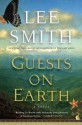 Guests on Earth - Lee Smith