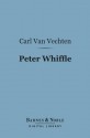 Peter Whiffle (Barnes & Noble Digital Library) - Carl Van Vechten