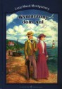 Wymarzony dom Ani - L.M. Montgomery