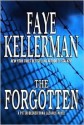 The Forgotten (Peter Decker/Rina Lazarus, #13) - Faye Kellerman