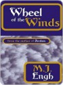 Wheel of the Winds - M.J. Engh