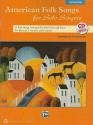 American Folk Songs for Solo Singers: 13 Folk Songs Arranged for Solo Voice and Piano for Recitals, Concerts, and Contests (Medium High Voice), Book & CD - Alfred A. Knopf Publishing Company, Jay Althouse