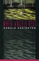 When Angels Rest - Donald Harington