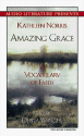 Amazing Grace: A Vocabulary of Faith - Kathleen Norris