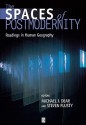 The Spaces of Postmodernity: An Anthology - Michael J. Dear