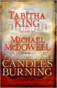 Candles Burning - Tabitha King, Michael McDowell