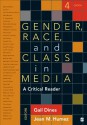 Gender, Race, and Class in Media: A Critical Reader - Gail Dines, Jean M Humez