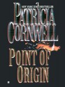 Point of Origin - Patricia Cornwell