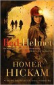 Red Helmet - Homer Hickam