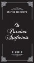 Os Paraísos Artificiais - Charles Baudelaire, José Saramago