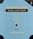 Performance-Based Evaluation: Tools and Techniques to Measure the Impact of Training [With CDROM] - Judith Hale