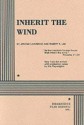 Inherit the Wind - Jerome Lawrence, Robert E. Lee