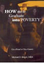 How Not to Graduate into Poverty - Michael D. Brown