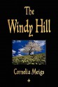 The Windy Hill - Cornelia Meigs, Meigs Cornelia Meigs