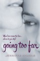 Going Too Far - Jennifer Echols