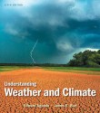 Understanding Weather and Climate with Access Code - Edward Aguado, James E. Burt