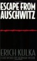 Escape from Auschwitz - Erich Kulka, Herman Wouk, Yehuda Bauer