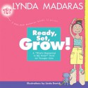 Ready, Set, Grow!: A What's Happening to My Body? Book for Younger Girls - Lynda Madaras, Linda Davick