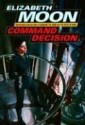 Command Decision (Vatta's War, #4) - Elizabeth Moon