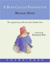 A Bear Called Paddington - Michael Bond, Stephen Fry