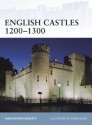 English Castles 1200-1300 - Christopher Gravett, Adam Hook