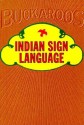 Indian Sign Language - Ernest Thompson, Ernest Thompson Seton, Ernest Thompson