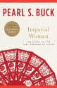 Imperial Woman: The Story of the Last Empress of China - Pearl S. Buck