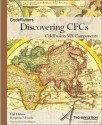 Discovering CFCs: ColdFusion MX Components - Hal M. Helms, Ben Edwards