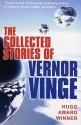 The Collected Stories Of Vernor Vinge - Vernor Vinge