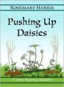 Pushing Up Daisies - Rosemary Harris