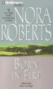 Born In Fire (Born In Trilogy) - Nora Roberts