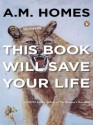 This Book Will Save Your Life - A.M. Homes