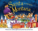 Santa Is Coming to Montana - Steve Smallman, Robert Dunn